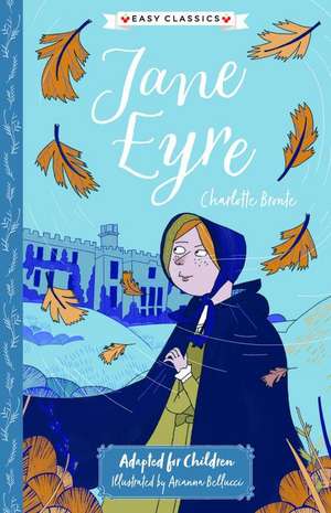 Charlotte Bronte: Jane Eyre (Easy Classics) de Charlotte Brontë