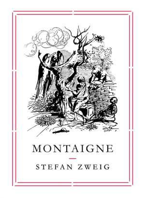 Montaigne de Stefan Zweig