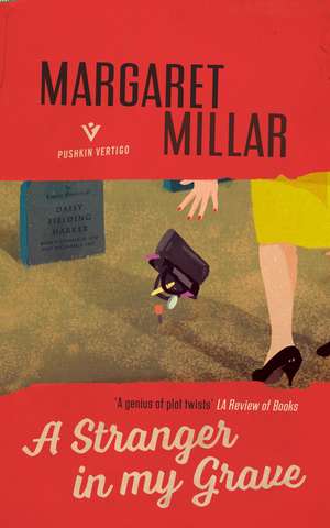 A Stranger in My Grave de Margaret Millar