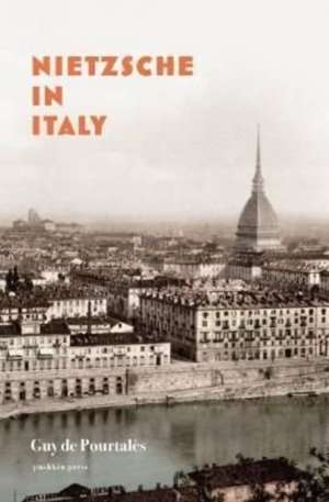 Nietzsche in Italy de Guy De Pourtales