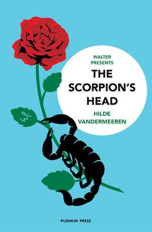 The Scorpion's Head de Hilde Vandermeeren