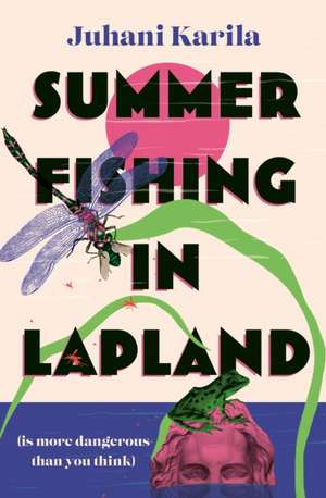 Summer Fishing in Lapland de Juhani Karila