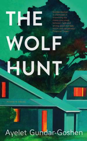 The Wolf Hunt de Ayelet Gundar-Goshen