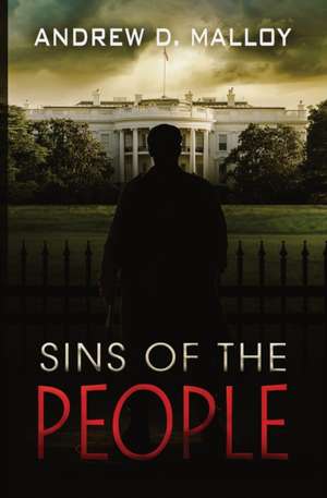 Sins of the People de Andrew D Malloy