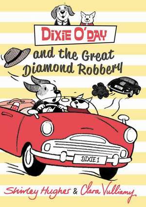 Dixie O'Day and the Great Diamond Robbery de Shirley Hughes