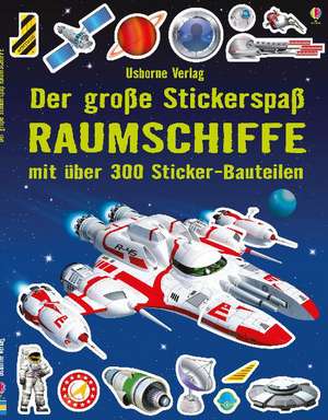 Der große Stickerspaß: Raumschiffe de Simon Tudhope