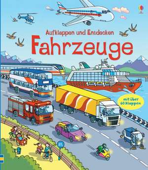 Aufklappen und Entdecken: Fahrzeuge de Rob Lloyd Jones