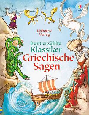 Bunt erzählte Klassiker: Griechische Sagen de Matteo Pincelli