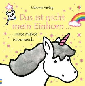 Das ist nicht mein Einhorn de Fiona Watt