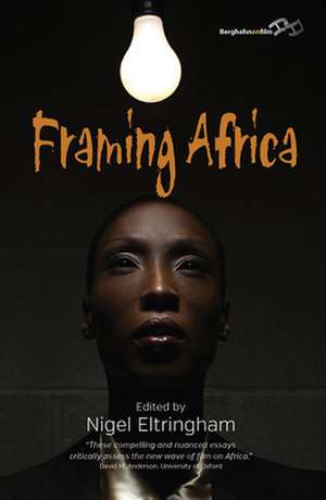 Framing Africa de Nigel Eltringham