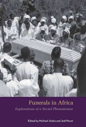 Funerals in Africa de Michael Jindra