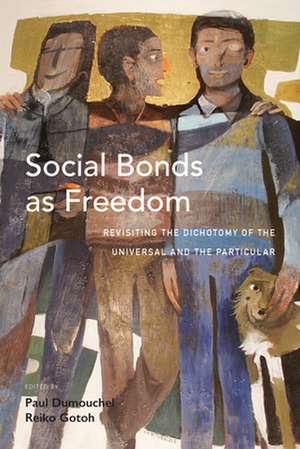 Social Bonds as Freedom de Paul Dumouchel