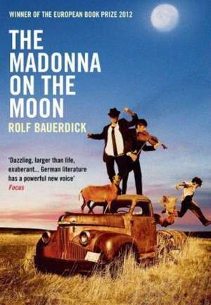 The Madonna on the Moon de Rolf (Author) Bauerdick