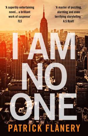 I Am No One de Patrick (Author) Flanery