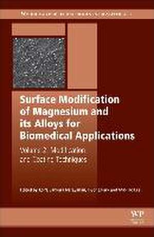 Surface Modification of Magnesium and its Alloys for Biomedical Applications: Modification and Coating Techniques de T.S.N. Sankara Narayanan