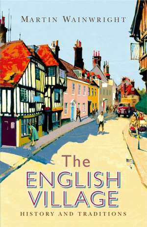 The English Village de Martin Wainwright