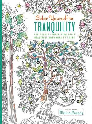 Color Yourself to Tranquility: And Reduce Stress with These Beautiful Artworks of Trees de Melissa Launay