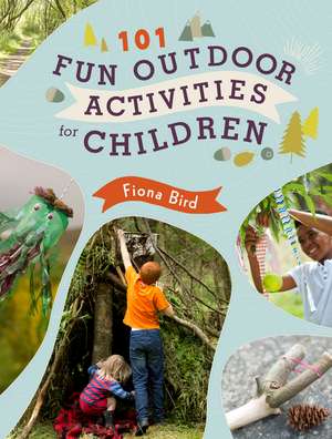 101 Fun Outdoor Activities for Children