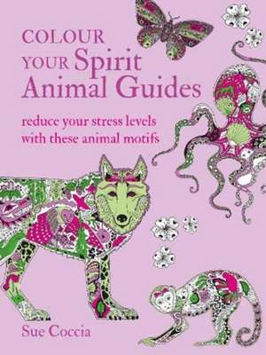 Colour Your Spirit Animal Guides (Colour