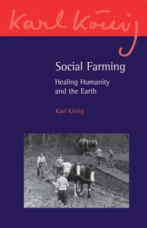 Social Farming de Karl Konig