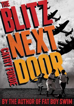 The Blitz Next Door de Cathy Forde