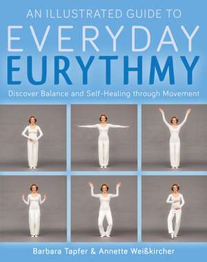 Everyday Eurythmy de Barbara Tapfer