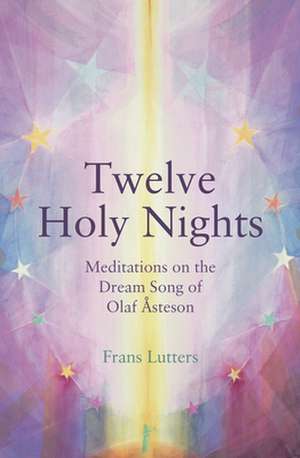 The Twelve Holy Nights de Frans Lutters