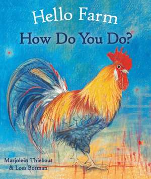 HELLO FARM HOW DO YOU D-CHUNKY de Marjolein Thiebout