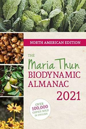 North American Maria Thun Biodynamic Almanac de Matthias Thun