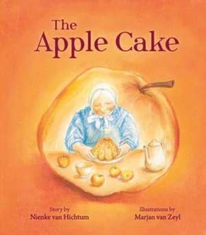 The Apple Cake de Nienke Van Hichtum