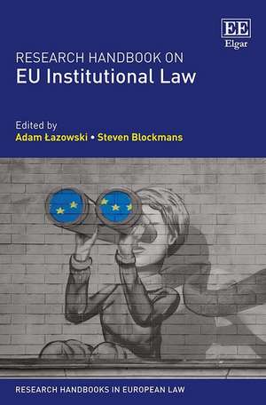 Research Handbook on EU Institutional Law de Adam Lazowski