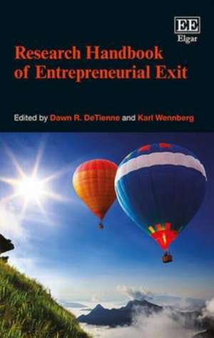 Research Handbook of Entrepreneurial Exit de Dawn R. Detienne