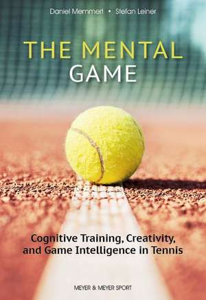 The Mental Game de Stefan Leiner