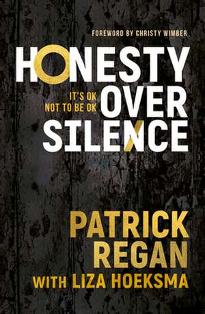 Honesty Over Silence de Patrick Regan