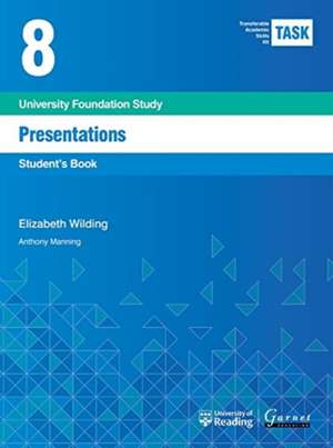 TASK 8 Presentations (2015) - Student's Book de Elisabeth Wilding