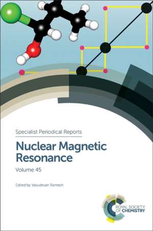 Nuclear Magnetic Resonance: Volume 45 de Ian Brereton