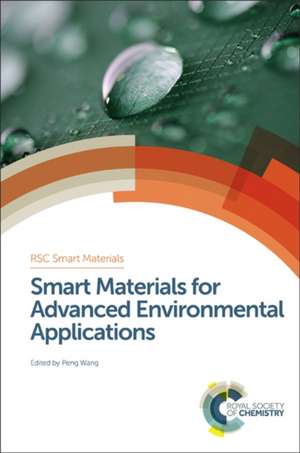 Smart Materials for Advanced Environmental Applications de Xianmao Lu