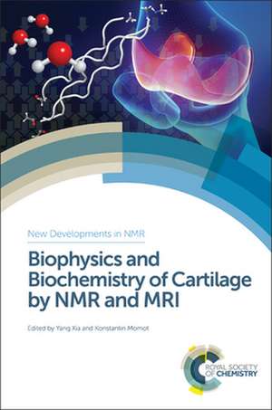 Biophysics and Biochemistry of Cartilage by NMR and MRI de Gary Gibson