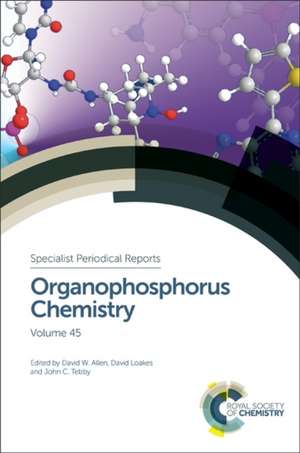 Organophosphorus Chemistry: Volume 45 de David W. Allen