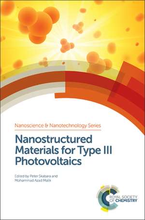 Nanostructured Materials for Type III Photovoltaics de Peter Skabara