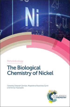 The Biological Chemistry of Nickel de Deborah Zamble