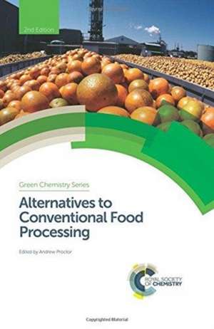 Alternatives to Conventional Food Processing de Thoma, Greg