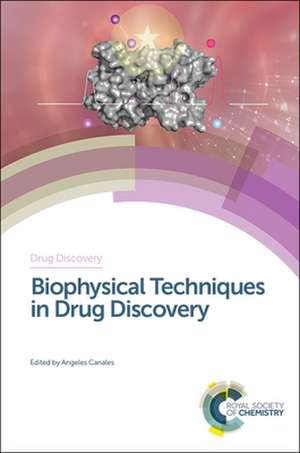 Biophysical Techniques in Drug Discovery de Schon, Arne