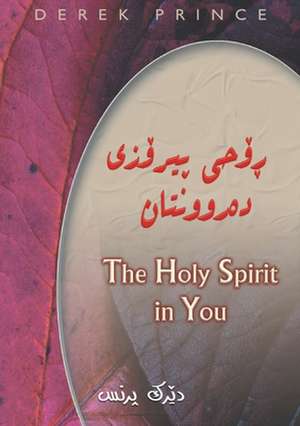 The Holy Spirit in You - SORANI de Derek Prince