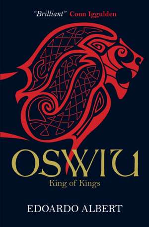 Oswiu: King of Kings de Edoardo Albert