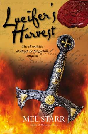 Lucifer`s Harvest de Mel Starr