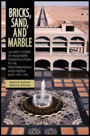 Bricks, Sand and Marble de Robert P. Grathwol