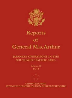 Reports of General MacArthur de Douglas MacArthur