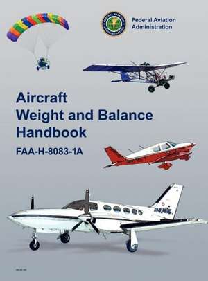 Aircraft Weight and Balance Handbook de Federal Aviation Administration