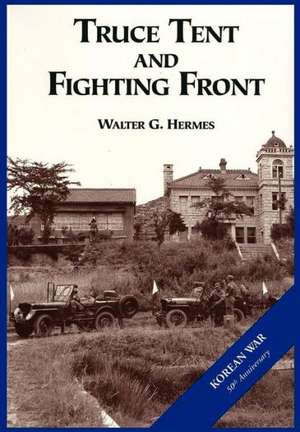 The U.S. Army and the Korean War de Walter G. Hermes